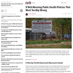 9 Well-Meaning Public Health Policies That Went Terribly Wrong