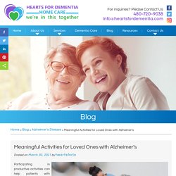 Meaningful Activities for Loved Ones with Alzheimer’s