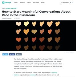 How to Start Meaningful Conversations About Race in the Classroom