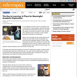 The Key to Learning: A Place for Meaningful Academic Exploration