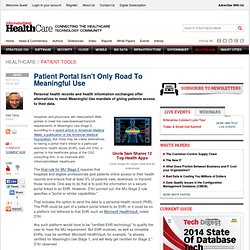 Patient Portal Isn't Only Road To Meaningful Use - Healthcare - The Patient