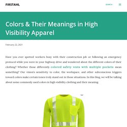 Colors & Their Meanings in High Visibility Apparel