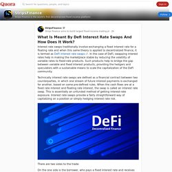 What Is Meant By Defi Interest Rate Swaps And How Does It Work? - StripsFinance