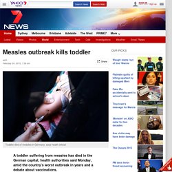 Measles outbreak kills toddler