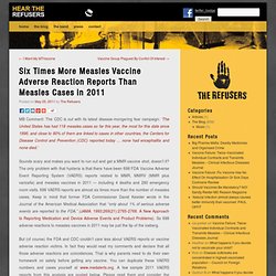 Six Times More Measles Vaccine Adverse Reaction Reports Than Measles Cases in 2011