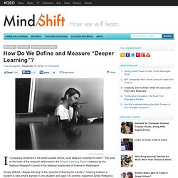 How Do We Define and Measure “Deeper Learning”?