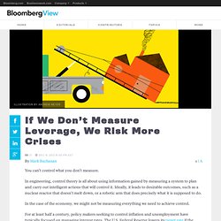 If We Don’t Measure Leverage, We Risk More Crises