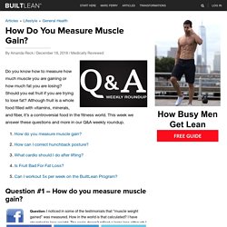 How Do You Measure Muscle Gain? - BuiltLean