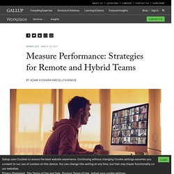 Measure Performance: Strategies for Remote and Hybrid Teams