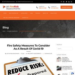 Fire Safety Measures To Consider As A Result Olf Covid-19