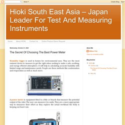 Hioki South East Asia – Japan Leader For Test And Measuring Instruments: The Secret Of Choosing The Best Power Meter