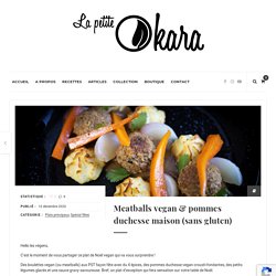 Meatballs vegan & pommes duchesse maison (sans gluten)