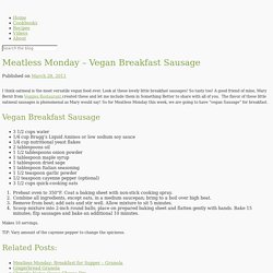 Meatless Monday – Vegan Breakfast Sausage