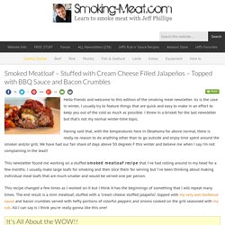 Smoked Meatloaf Stuffed with Jalapeño and Topped with Bacon - Smoking Meat Newsletter