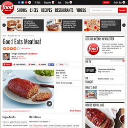 Good Eats Meatloaf Recipe