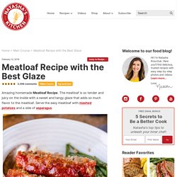 Meatloaf Recipe with the Best Glaze
