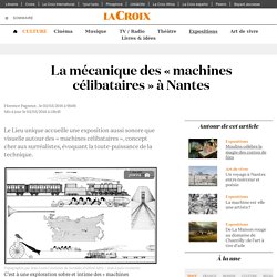 La mécanique des « machines célibataires » à Nantes