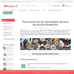 Tout savoir sur les mécaniques de jeux de société Modernes - Ludum.fr