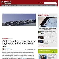 Click this: All about mechanical keyboards and why you need one