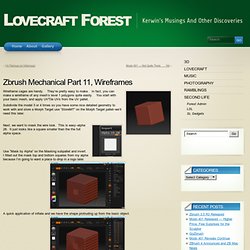 Zbrush Mechanical Part 11, Wireframes « Lovecraft Forest