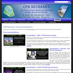 CPM Mechanics: Three Learning Options