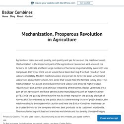 Mechanization, Prosperous Revolution in Agriculture – Balkar Combines