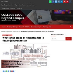 What is the scope of Mechatronics in future job prospects?