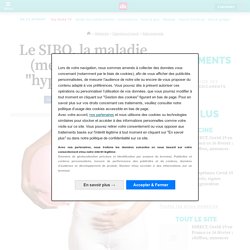 Le SIBO, la maladie (méconnue) des "hyperballonnés"