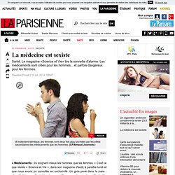 La médecine est sexiste - La Parisienne