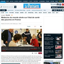 Médecins du monde alerte sur l'état de santé des pauvres en France