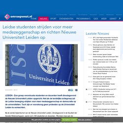 Leidse studenten strijden voor meer medezeggenschap en richten Nieuwe Universiteit Leiden op