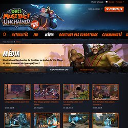 Média - Orcs Must Die! Unchained