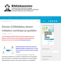 [Version 2] Médiabitus, devenir médiateur numérique au quotidien
