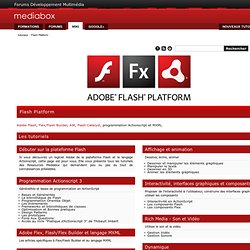 Flash Platform - Mediabox - Centre de Formation Adobe - Ressources