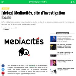 [détox] Mediacités, site d'investigation locale