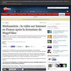 Médiamétrie : la vidéo sur Internet en France après la fermeture de MegaVideo