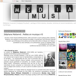 Stéphane Mallarmé : Poètes en musique #5