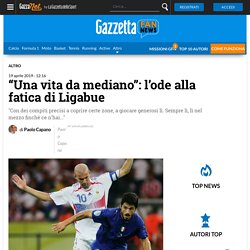 "Una vita da mediano": l'ode alla fatica di Ligabue - Gazzetta Fan News