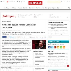Mediapart accuse Jérôme Cahuzac de corruption
