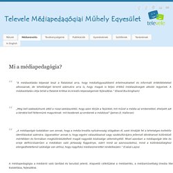 A médiapedagógiáról - Televele Médiapedagógiai Műhely Egyesület