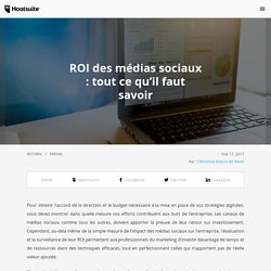 ROI des médias sociaux : tout ce qu'il faut savoir