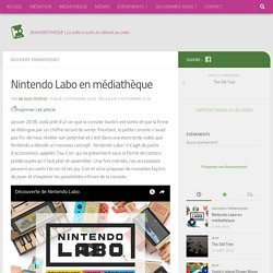 Nintendo Labo en médiathèque – Jeuxvidéothèque