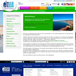 La médiathèque de la ville de Nice : brochures, photos et vidéos pour professionnels sur la capitale de la Côte d'Azur