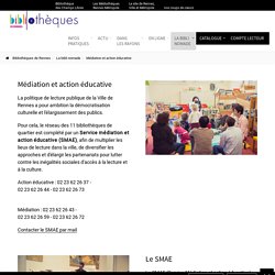 Médiation et action éducative: Bibliothèques de Rennes