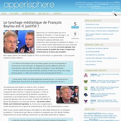 Le lynchage médiatique de François Bayrou est-il justifié ?