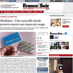 Mediator : Une nouvelle étude prouve encore son mauvais usage