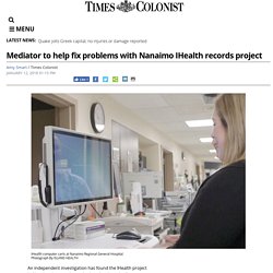 Mediator to help fix problems with Nanaimo IHealth records project