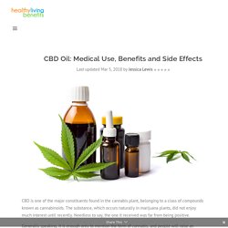 CBD Oil: Medical Use, Benefits and Side Effects