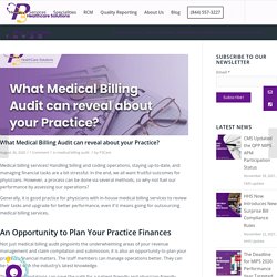What Medical Billing Audit can reveal about your Practice?