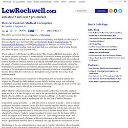 Medical Control, Medical Corruption